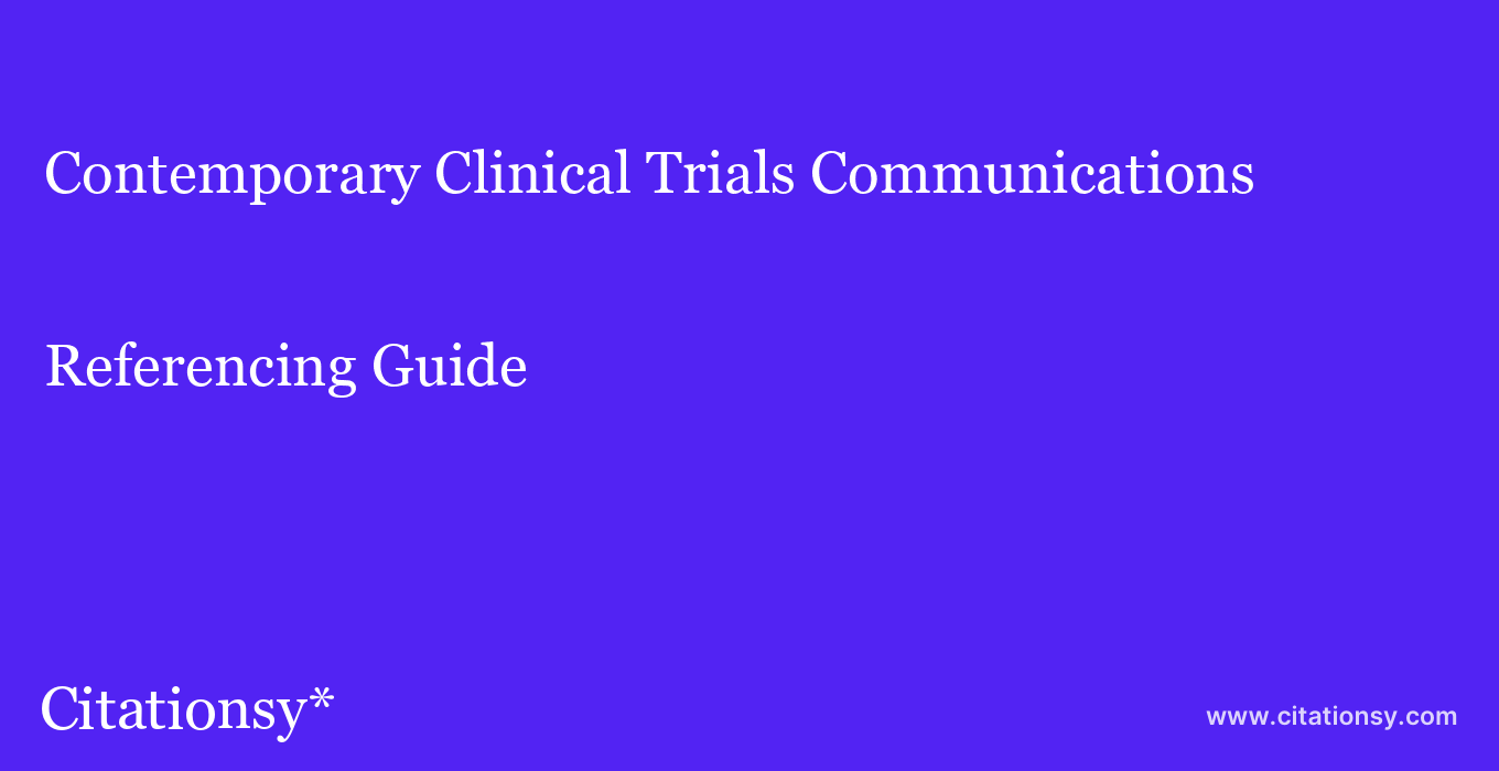 cite Contemporary Clinical Trials Communications  — Referencing Guide